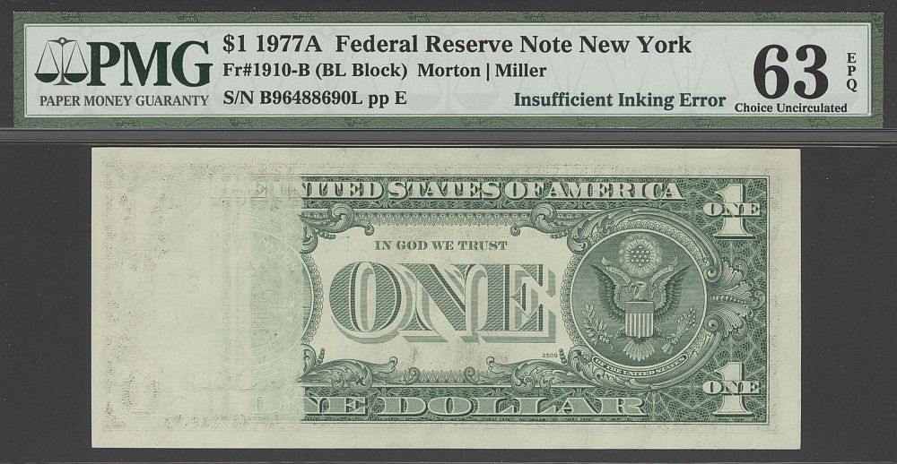 Insufficient Inking Error, 1977A $1 New York FRN, B96488690L, PMG63-EPQ